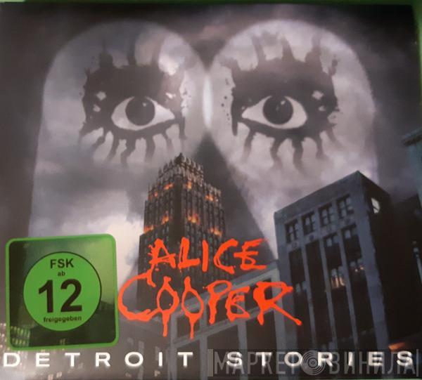  Alice Cooper   - Detroit Stories