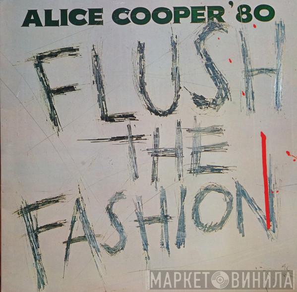  Alice Cooper   - Flush The Fashion