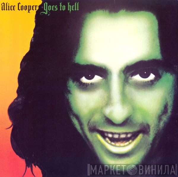 Alice Cooper  - Goes To Hell