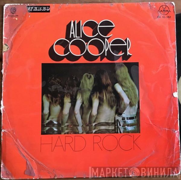  Alice Cooper  - Hard Rock