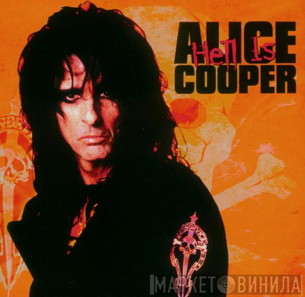 Alice Cooper  - Hell Is