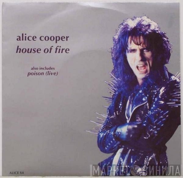 Alice Cooper  - House Of Fire