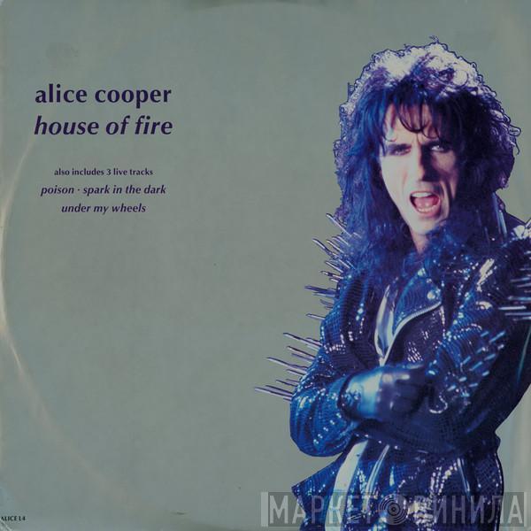  Alice Cooper   - House Of Fire