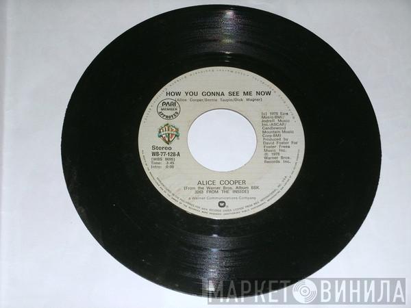  Alice Cooper   - How You Gonna See Me Now