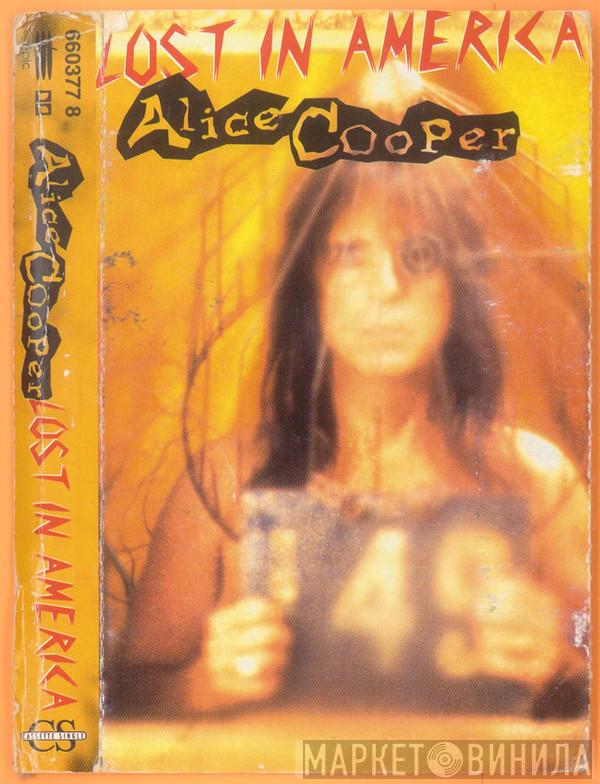  Alice Cooper   - Lost In America