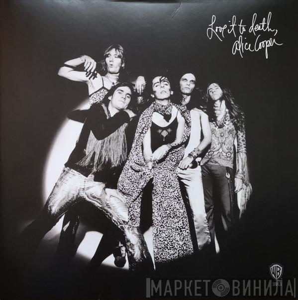 Alice Cooper - Love It To Death