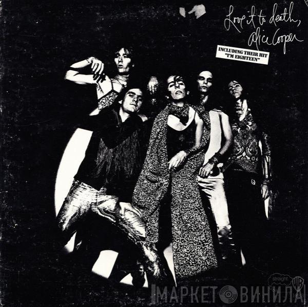  Alice Cooper  - Love It To Death