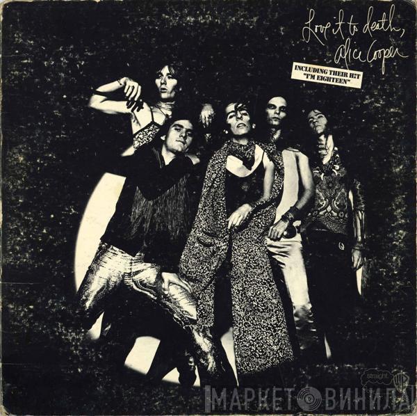  Alice Cooper  - Love It To Death