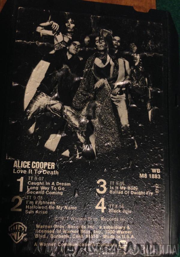  Alice Cooper  - Love It To Death