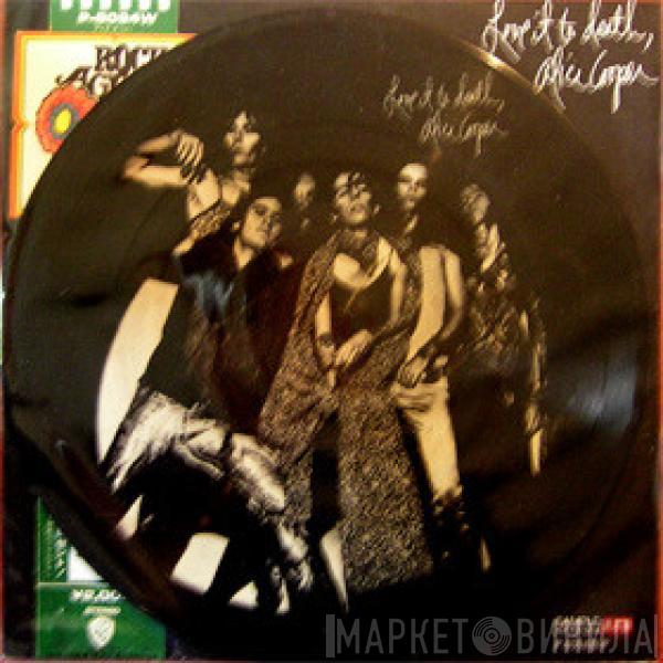  Alice Cooper  - Love It To Death