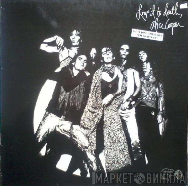  Alice Cooper  - Love It To Death