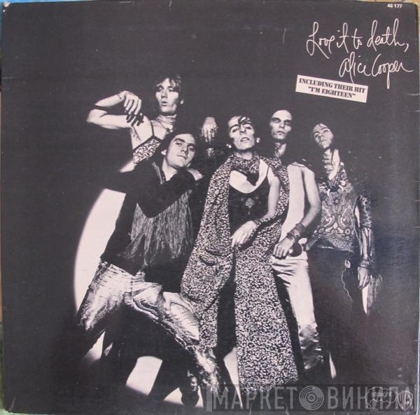  Alice Cooper  - Love It To Death