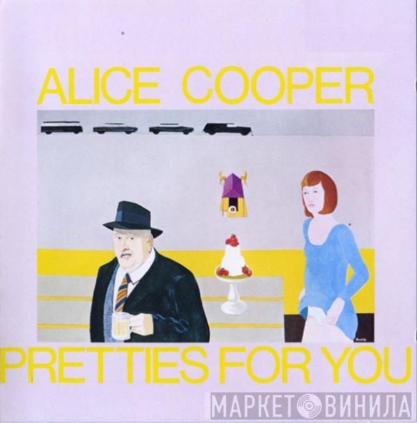 Alice Cooper - Pretties For You
