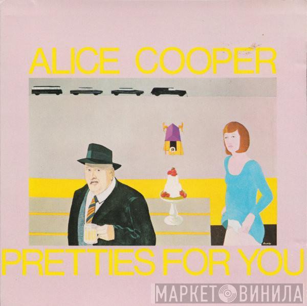 Alice Cooper - Pretties For You