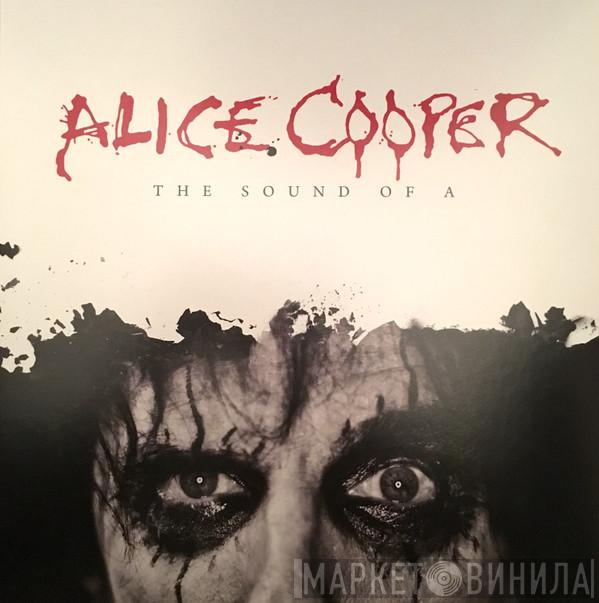 Alice Cooper  - The Sound Of A