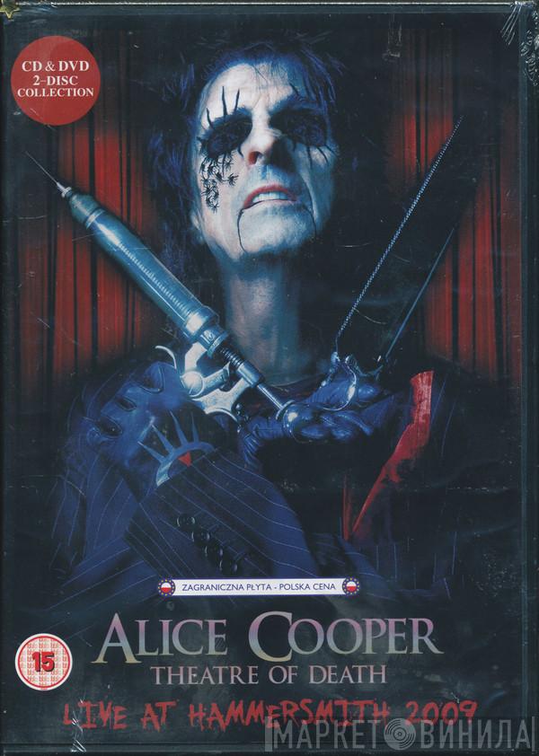  Alice Cooper   - Theatre Of Death - Live At Hammersmith 2009