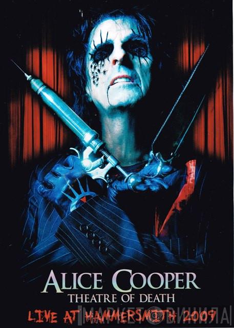  Alice Cooper   - Theatre Of Death - Live At Hammersmith 2009