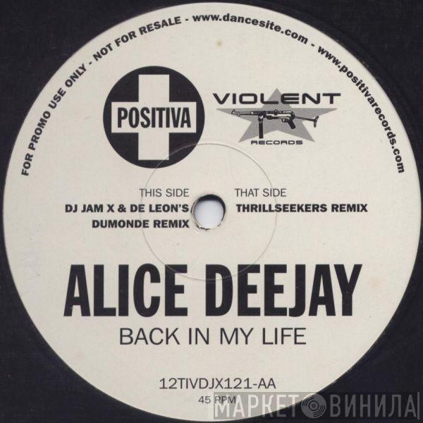 Alice Deejay - Back In My Life