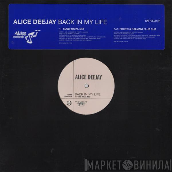 Alice Deejay - Back In My Life