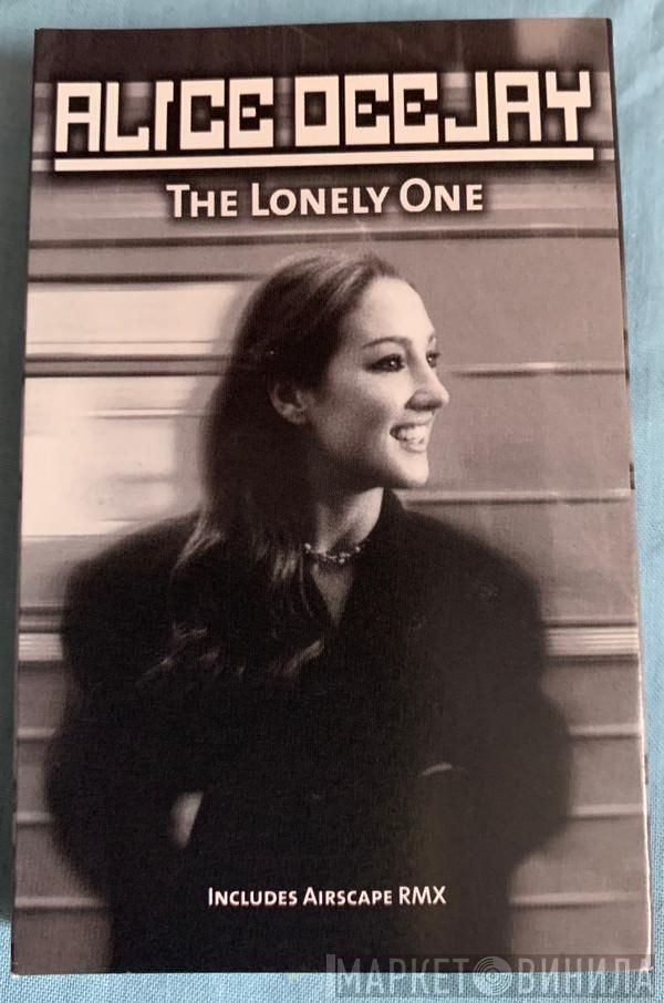  Alice Deejay  - The Lonely One