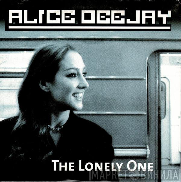  Alice Deejay  - The Lonely One