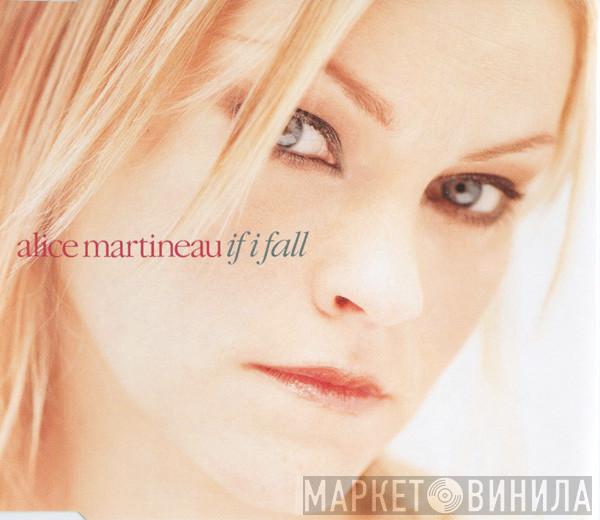 Alice Martineau - If I Fall