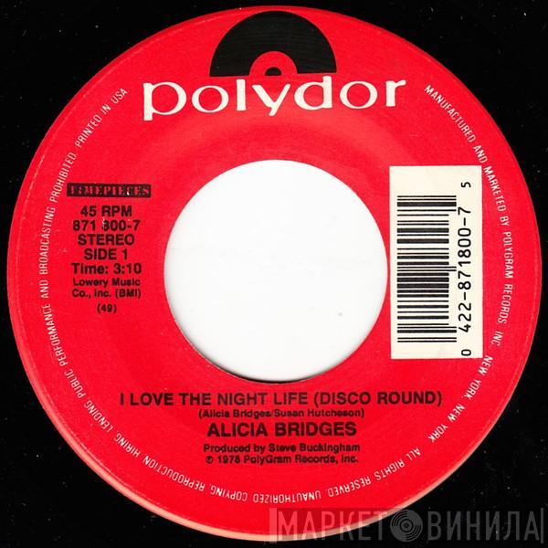  Alicia Bridges  - I Love The Nightlife (Disco Round) / Self Applause