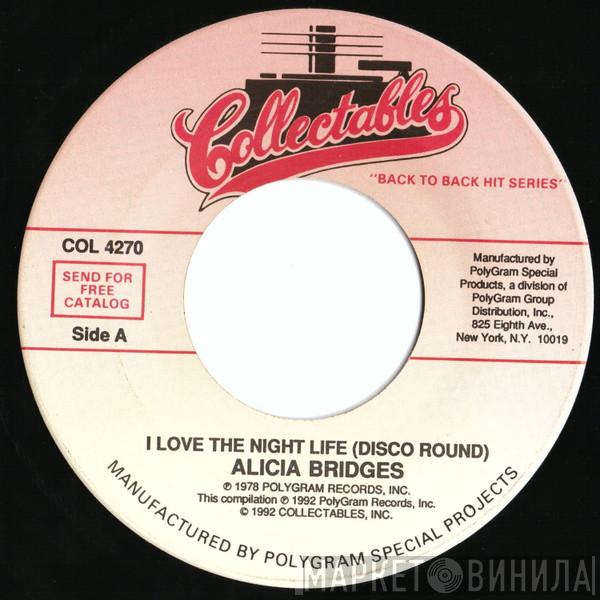  Alicia Bridges  - I Love The Night Life (Disco Round)