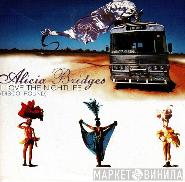  Alicia Bridges  - I Love The Nightlife (Disco 'Round)