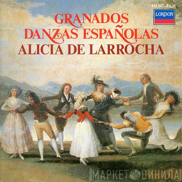 Alicia De Larrocha, Enrique Granados - Danzas Españolas
