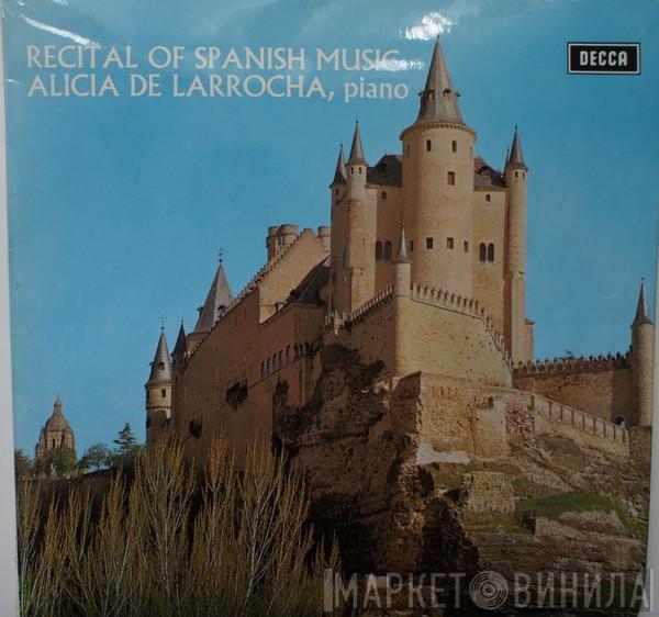 Alicia De Larrocha - Recital Of Spanish Music