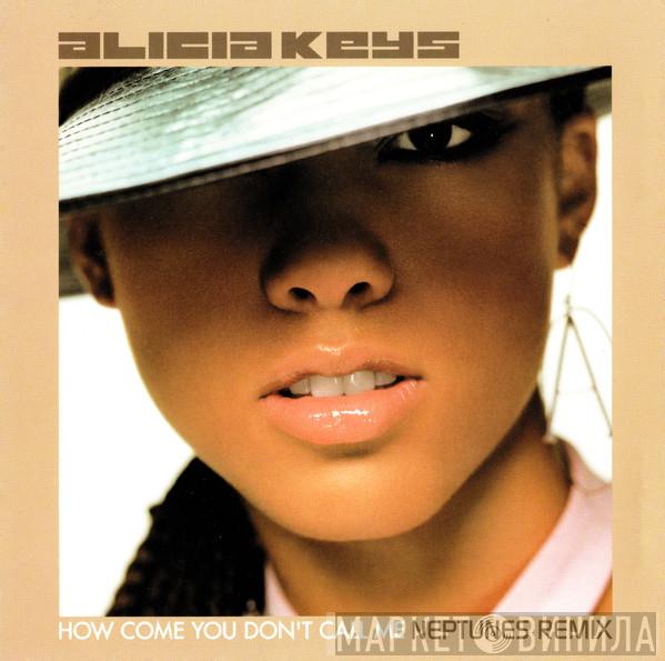  Alicia Keys  - How Come You Don't Call Me (Neptunes Remix)