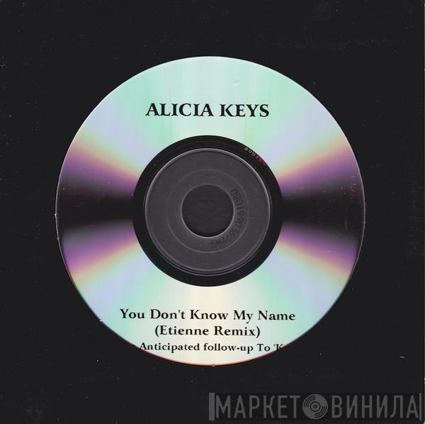  Alicia Keys  - You Don't Know My Name (Etienne Remix)