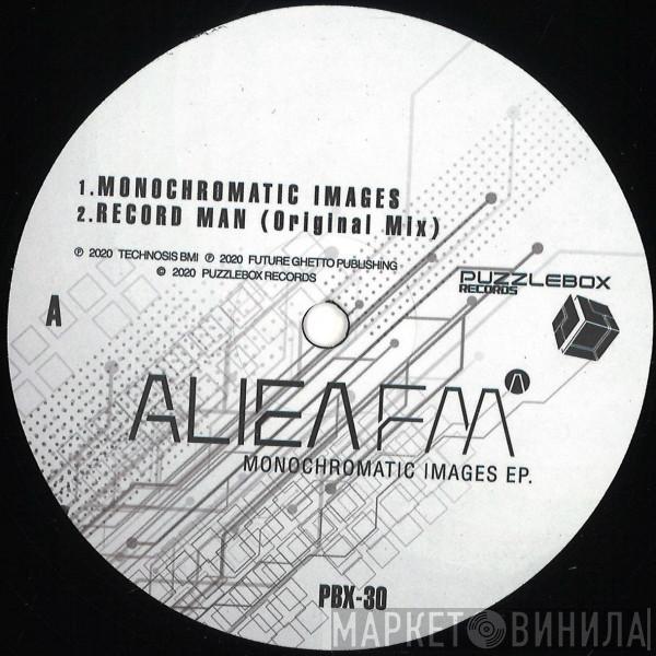 Alien FM - Monochromatic Images EP