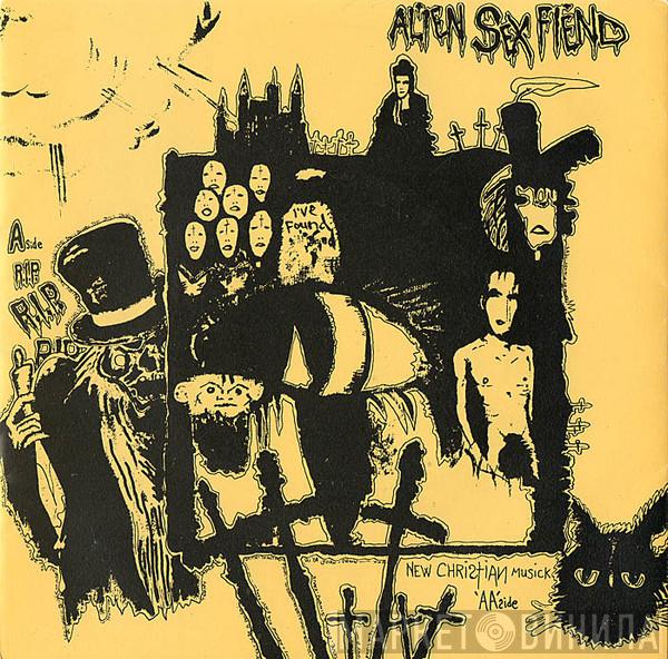 Alien Sex Fiend - R.I.P. / New Christian Music