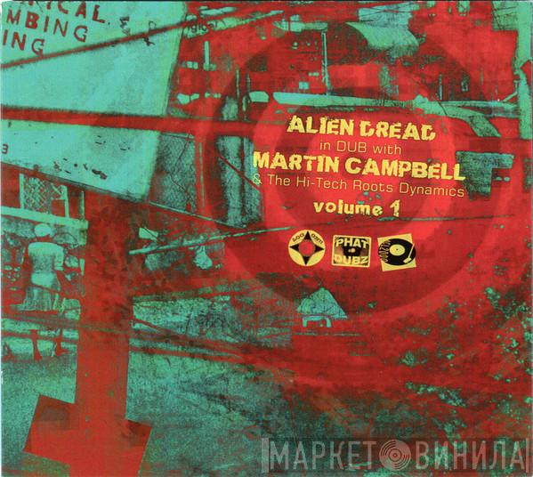  Alien dread  - Alien Dread in Dub with Martin Campbell & the HiTech Roots Dynamic