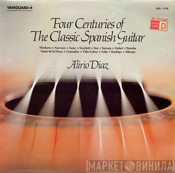 Alirio Díaz - Four Centuries Of Music For The Classic Spanish Guitar