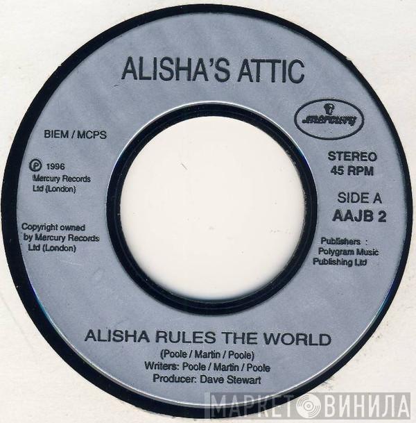 Alisha's Attic - Alisha Rules The World / I Am, I Feel