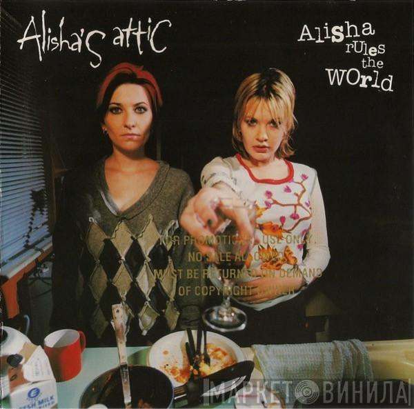  Alisha's Attic  - Alisha Rules The World