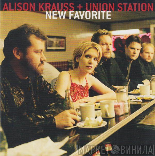 Alison Krauss & Union Station - New Favorite