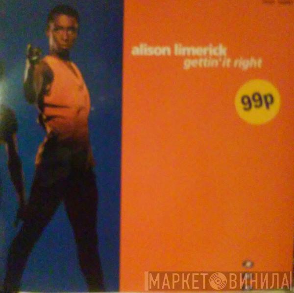  Alison Limerick  - Gettin' It Right