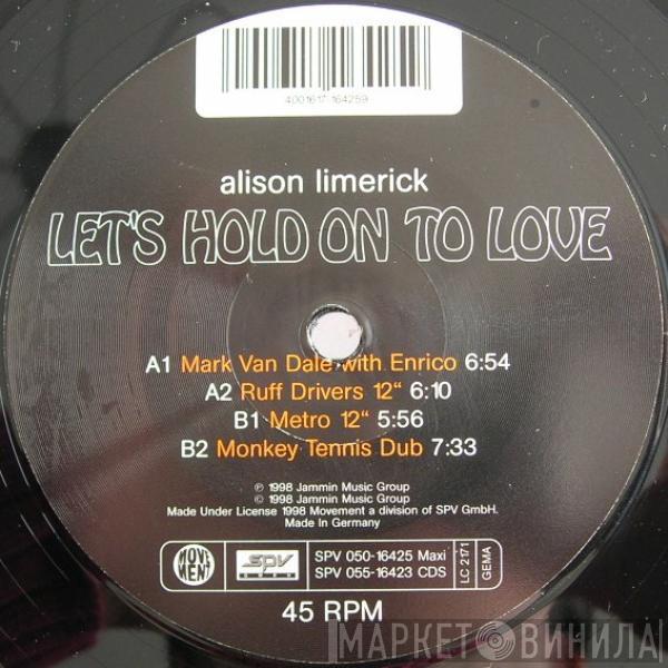  Alison Limerick  - Let's Hold On To Love