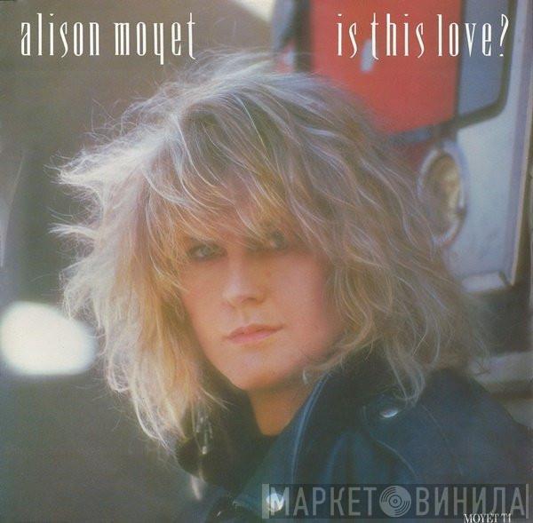 Alison Moyet - Is This Love?