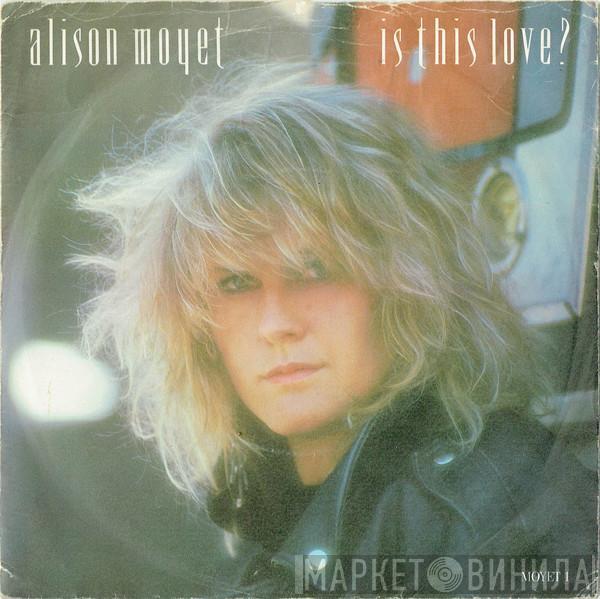 Alison Moyet - Is This Love?