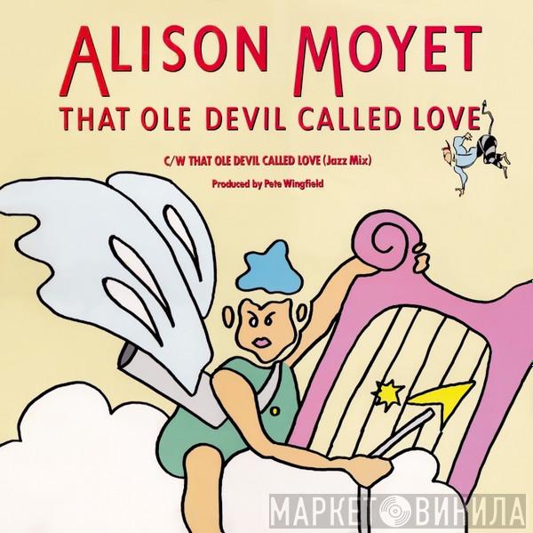  Alison Moyet  - That Ole Devil Called Love