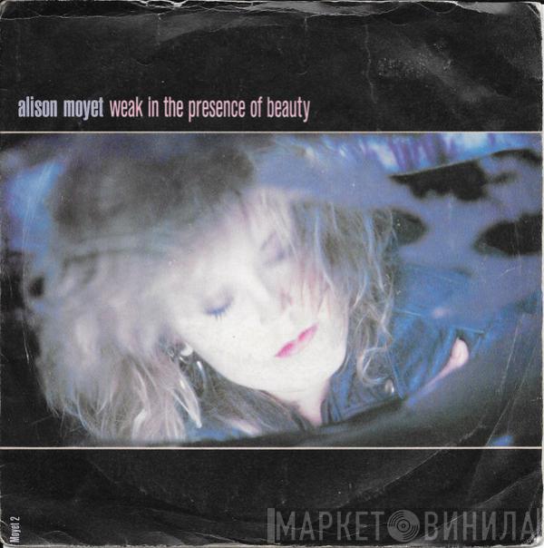  Alison Moyet  - Weak In The Presence Of Beauty