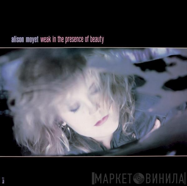  Alison Moyet  - Weak In The Presence Of Beauty