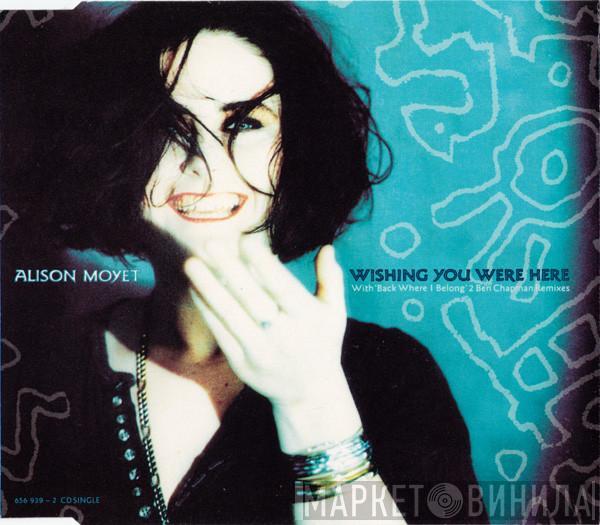 Alison Moyet - Wishing You Were Here