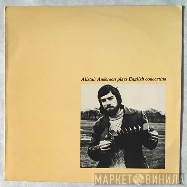Alistair Anderson - Plays English Concertina