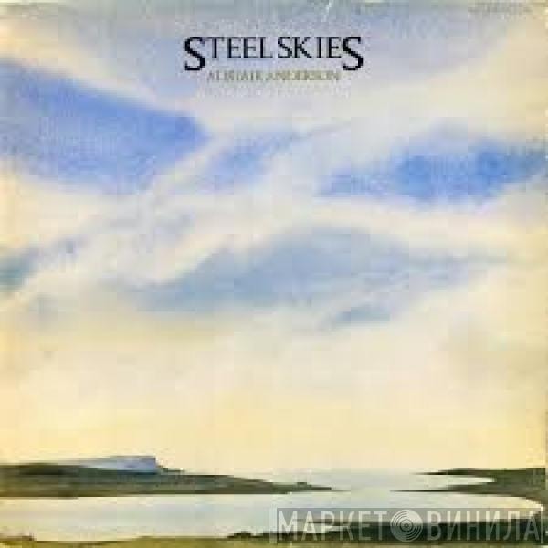 Alistair Anderson - Steel Skies